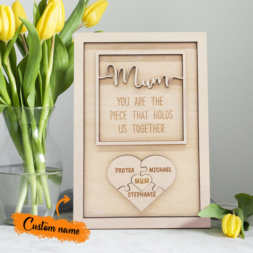 Personalized Puzzle Plaque Mum You Are the Piece That Holds Us Together Mother's Day Gift