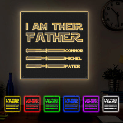 Custom I Am Their Father Metal Sign Personalized Light Saber LED Lights Wall Art Decor Father's Day Gift - photomoonlamp